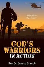 God's Warriors in Action: Veterans in the Ministry