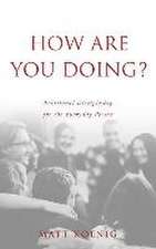 How Are You Doing?: Relational Discipleship for the Everyday Person