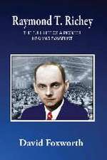 Raymond T. Richey: The Full Life of a Pioneer Healing Evangelist