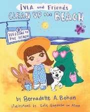 Iyla and Friends Clean up the Beach