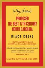 (My Version) Proposed -The Best 17Th Century North Carolina Black Cooks