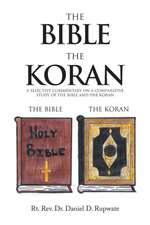 The Bible the Koran