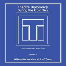 Theatre Diplomacy During the Cold War