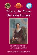 Wild Colts Make the Best Horses