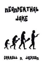 Neanderthal Jake