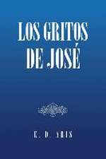 Los Gritos De José