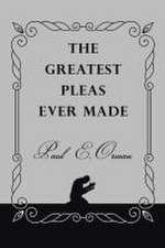 Orman, P: GREATEST PLEAS EVER MADE