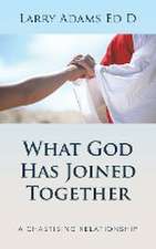 What God Has Joined Together