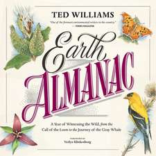 Earth Almanac: A Year of Witnessing the Wild, from the Call of the Loon to the Journey of the Gray Whale