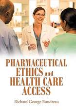 Pharmaceutical Ethics and Health Care Access