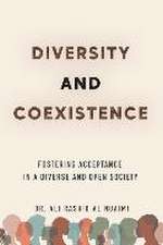 Diversity and Coexistence: Fostering Acceptance in a Diverse and Open Society