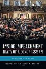 Inside Impeachment-Diary of a Congressman