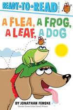 A Flea, a Frog, a Leaf, a Dog