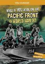 What If You Were on the Pacific Front in World War II?