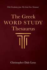 The Greek Word Study Thesaurus