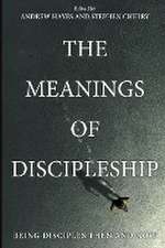 The Meanings of Discipleship