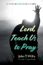 Lord, Teach Us to Pray