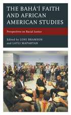 The Baha'i Faith and African American Studies