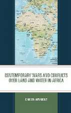 Anyangwe, C: Contemporary Wars and Conflicts over Land and W