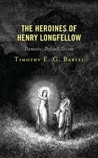 The Heroines of Henry Longfellow