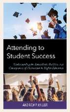 Miller, A: Attending to Student Success