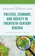 Politics, Economy, and Society in Twentieth-Century Nigeria