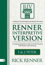 Riv, Renner Interpretive Version: 1 and 2 Peter
