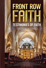 Front Row Faith: Testimonies of Faith