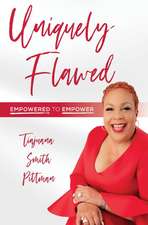 Uniquely Flawed: Empowered to Empower