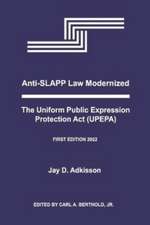 Anti-Slapp Law Modernized: The Uniform Public Expression Protection ACT (Upepa)