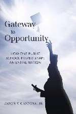 Gateway to Opportunity: How How One Public School Helped Shape an Entire Nation