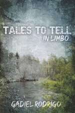 Tales to Tell in Limbo