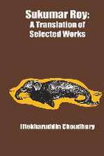 Sukumar Roy: A Translation of Selected Works