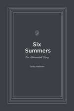 Six Summers: Our Abbreviated Story