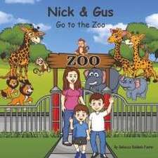 Nick & Gus Go to the Zoo: Volume 2