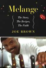 Melange the Story, the Recipes, the Faith