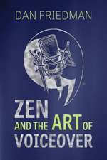 Zen and the Art of Voiceover