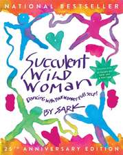 Succulent Wild Woman (25th Anniversary Edition)