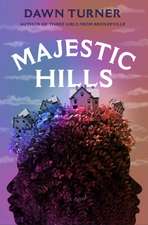 Majestic Hills: A Novel