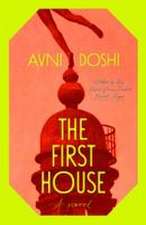 The First House