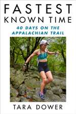 Fastest Known Time: 40 Days on the Appalachian Trail