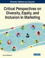 Critical Perspectives on Diversity, Equity, and Inclusion in Marketing