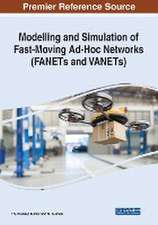 Modelling and Simulation of Fast-Moving Ad-Hoc Networks (FANETs and VANETs)