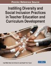 Instilling Diversity and Social Inclusion Practices in Teacher Education and Curriculum Development