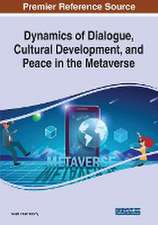 Dynamics of Dialogue, Cultural Development, and Peace in the Metaverse