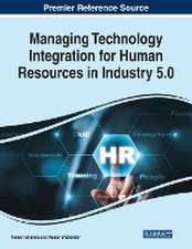 Managing Technology Integration for Human Resources in Industry 5.0