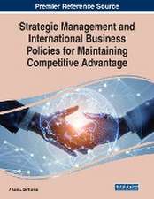 Strategic Management and International Business Policies for Maintaining Competitive Advantage