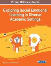 Exploring Social Emotional Learning in Diverse Academic Settings