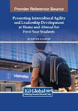 Promoting Intercultural Agility and Leadership Development at Home and Abroad for First-Year Students