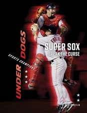 Gitlin, M: Super Sox Break the Curse